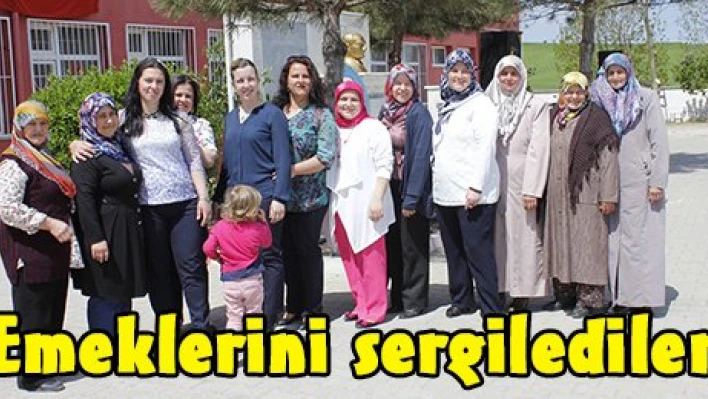 Emeklerini sergilediler