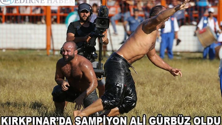 Kırkpınar'da Şampiyon Ali Gürbüz Oldu