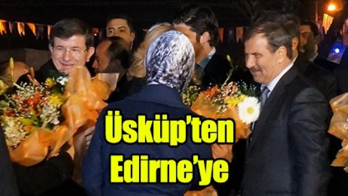 Üsküp'ten Edirne'ye