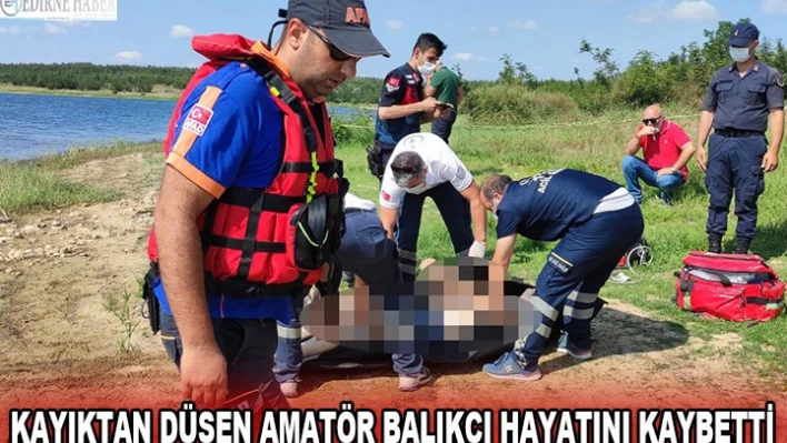 Kayıktan düşen amatör balıkçı hayatını kaybetti