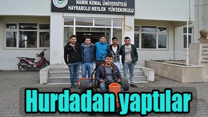Hurdadan yaptılar