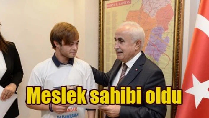 Meslek sahibi oldular