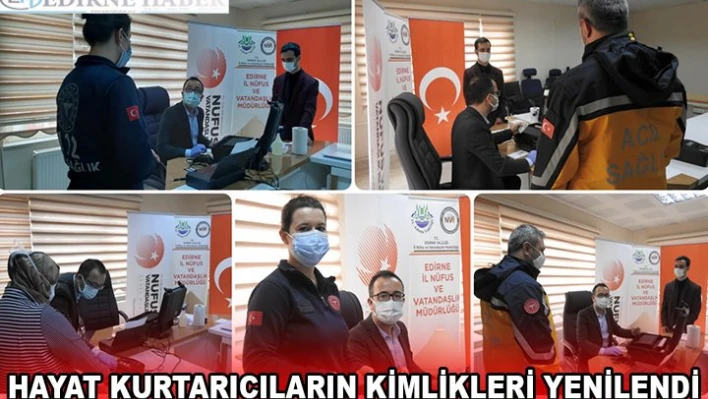 HAYAT KURTARICILARIN KİMLİKLERİ YENİLENDİ