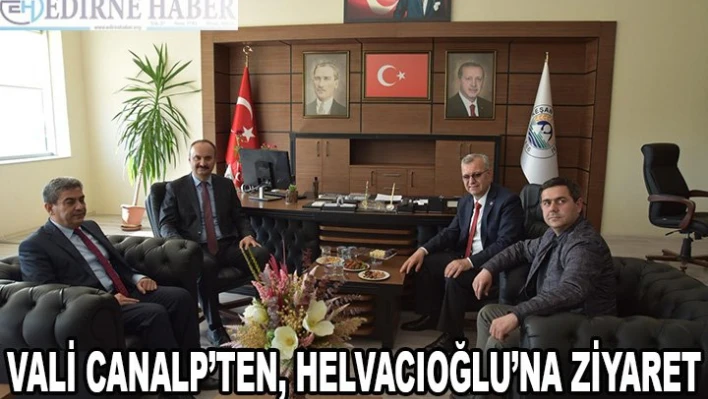 Vali Canalp'ten Helvacıoğlu'na ziyaret