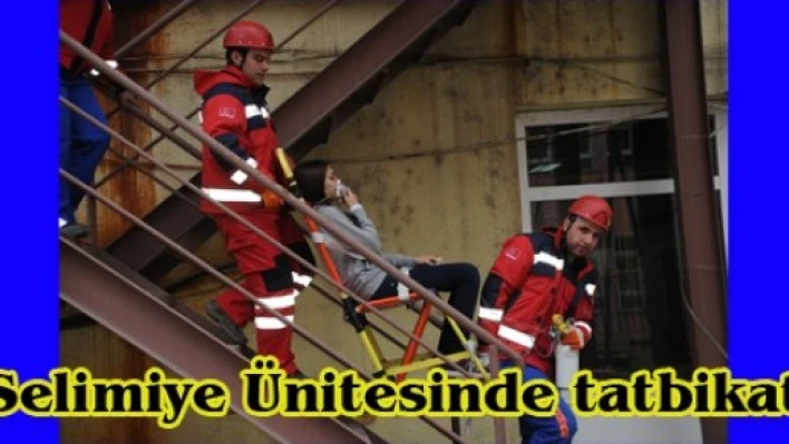 Selimiye Ünitesinde tatbikat