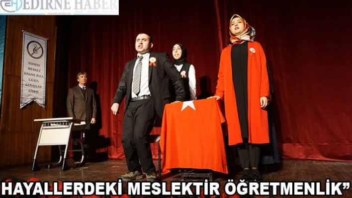 'Hayallerdeki meslektir öğretmenliktir'