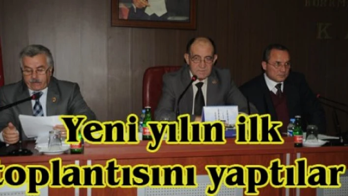 Yeni yılın ilk toplantısını yaptılar 