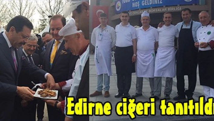 Edirne ciğeri tanıtıldı