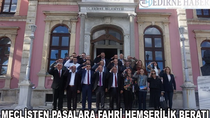 Meclisten Paşalara Fahri Hemşerilik Beratı