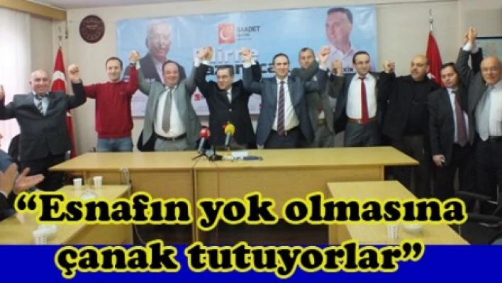 'Esnafın yok olmasına çanak tutuyorlar'