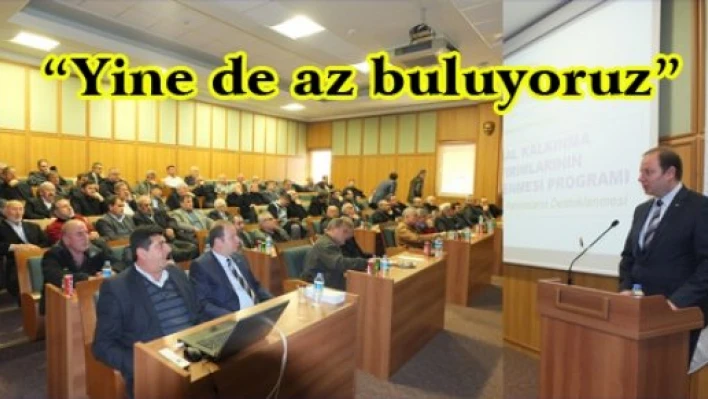 'Yine de az buluyoruz'
