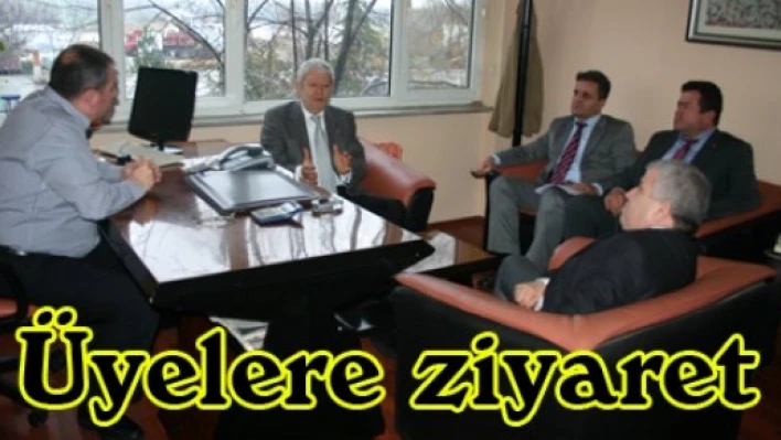 Üyelere ziyaret