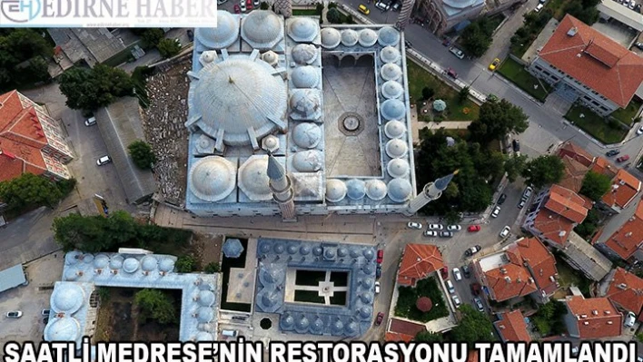 Medresenin restorasyonu tamamlandı