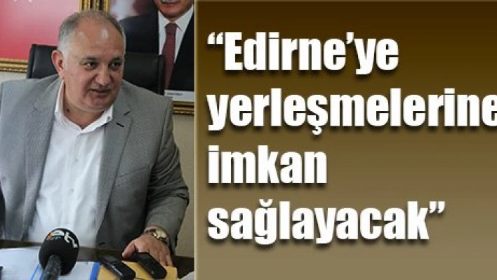 'Katma değer kazandıracak'