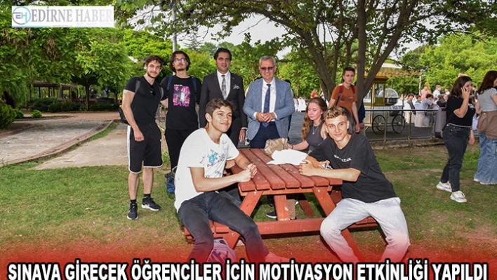 Sınava girecek öğrenciler için motivasyon etkinliği yapıldı