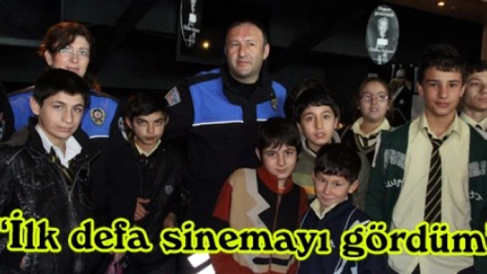 'İlk defa sinemayı gördüm'