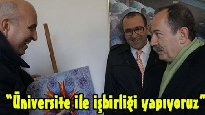 'Üniversite ile işbirliği yapıyoruz'