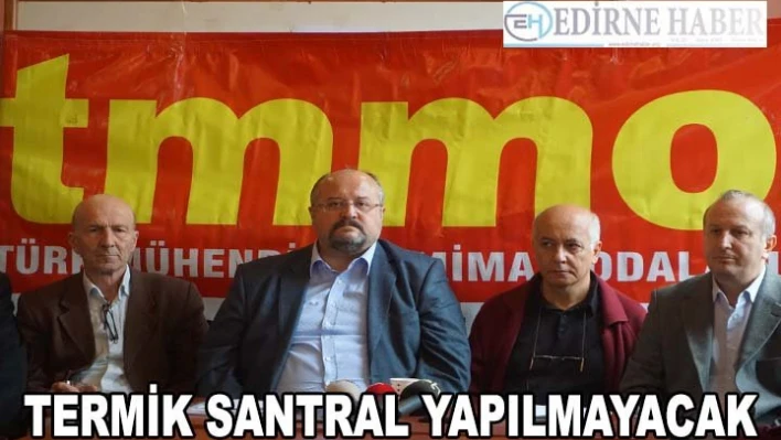 Termik Santral Yapılmayacak