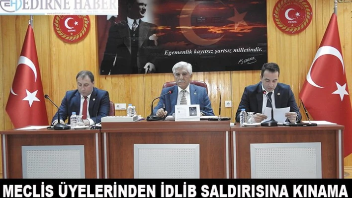 Meclis üyelerinden İdlib saldırısına kınama