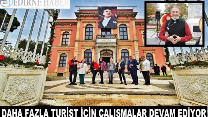 Daha fazla turist için çalışmalar devam ediyor