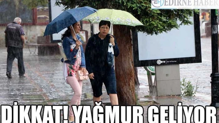 Dikkat! Yağmur Geliyor