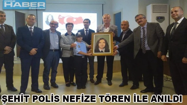 Şehit polis Nefize Çetin Özsoy anıldı