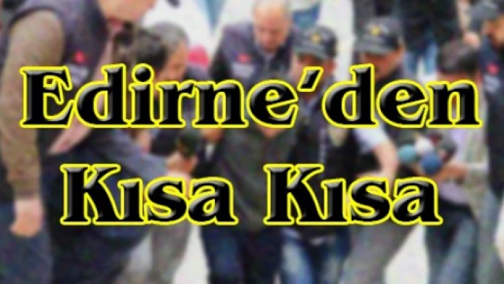 Edirne'den KISA KISA