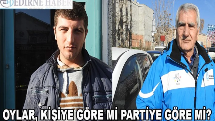 'Parti mi - kişi mi?'