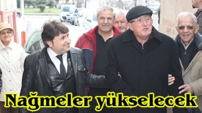 Nağmeler yükselecek