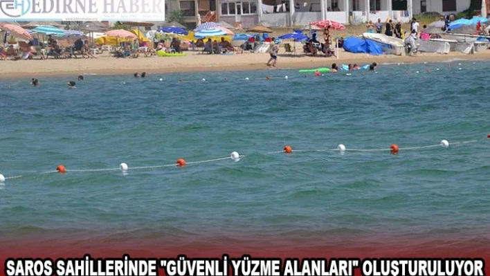 Saros sahillerinde emniyet şamandıralarıyla 'güvenli yüzme alanları' oluşturuluyor