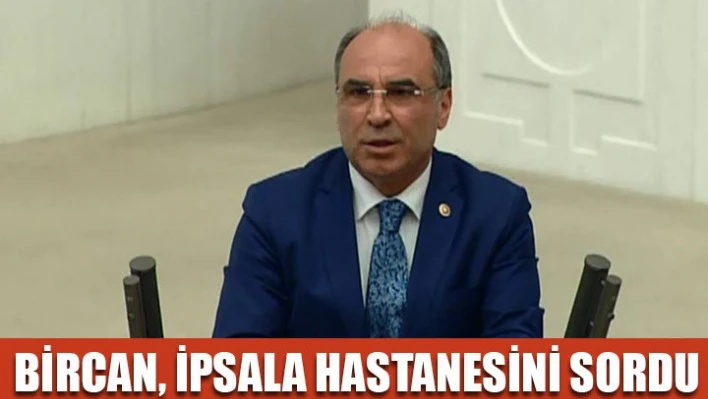 'İpsala hastanesi ne zaman bitirilecek?'