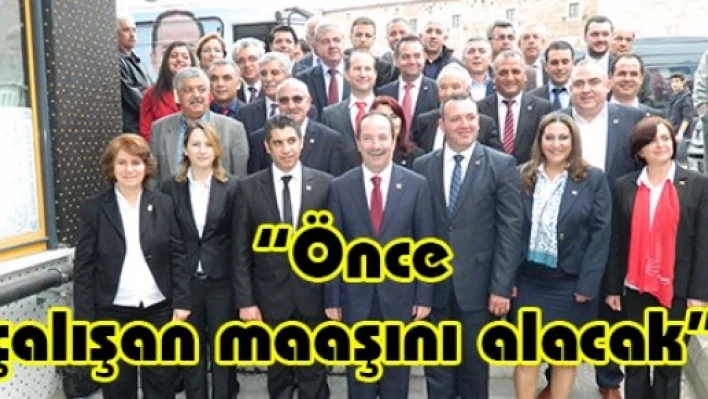 'Önce çalışan maaşını alacak'