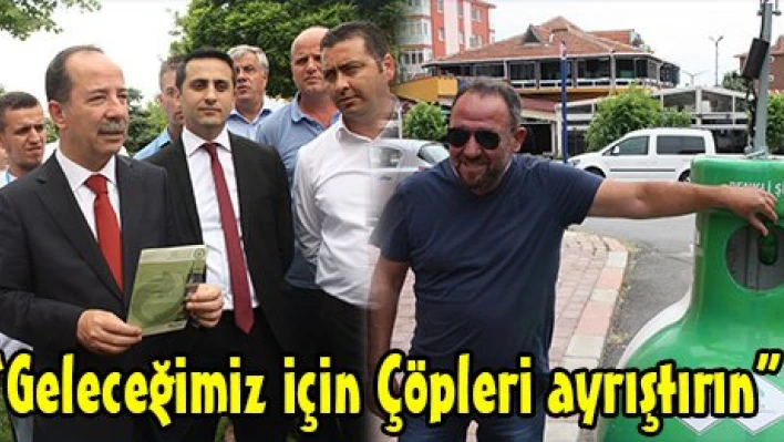'Geleceğimiz için Çöpleri ayrıştırın'