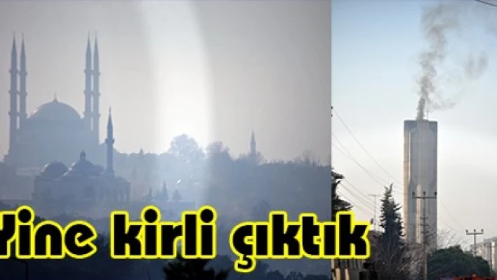 Yine kirli çıktık
