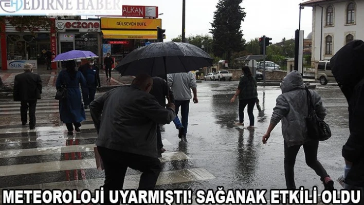 Meteoroloji uyarmıştı! Sağanak zor anlar yaşattı