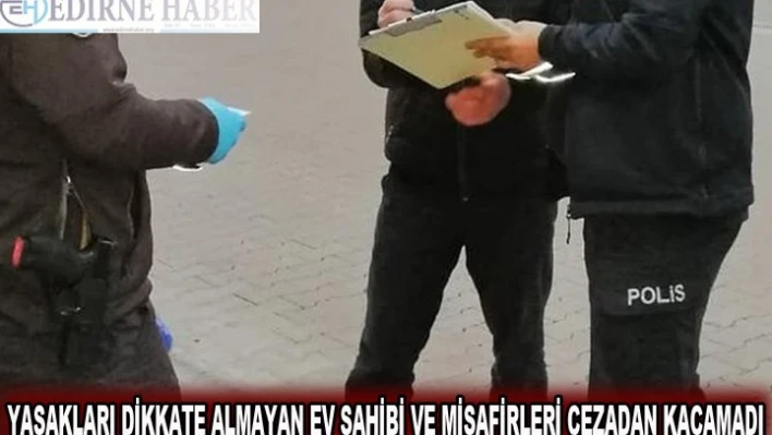 Ev sahibi ve 4 misafirineÂ 7 bin lira para cezası kesildi