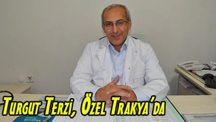 Turgut Terzi, Özel Trakya'da