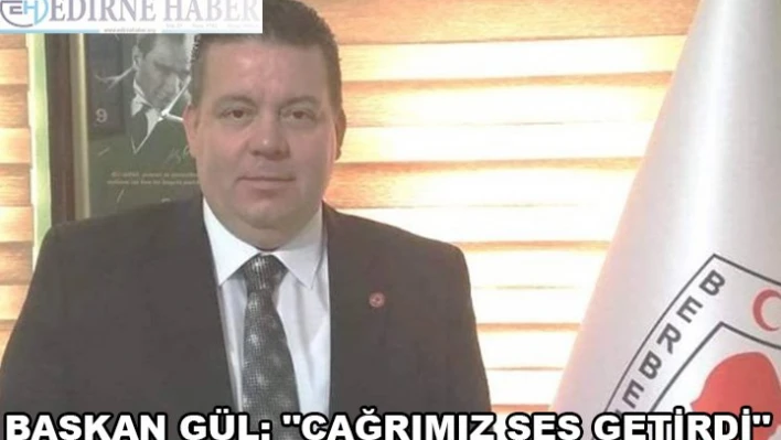 Başkan Gül 'Çağrımız ses getirdi'