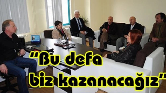 'Bu defa biz kazanacağız'