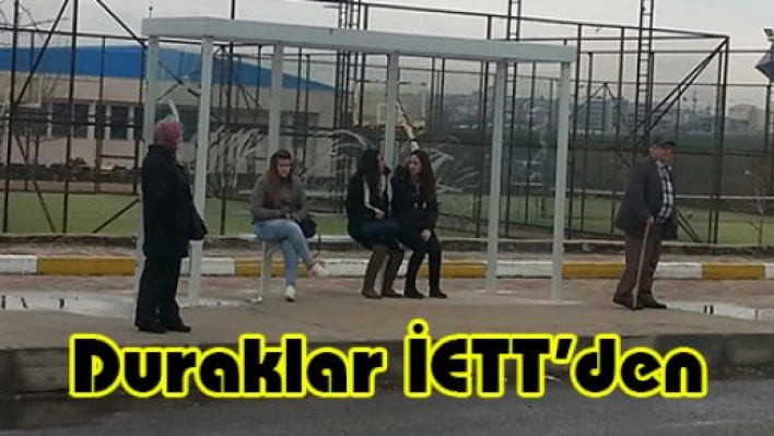 Duraklar İETT'den