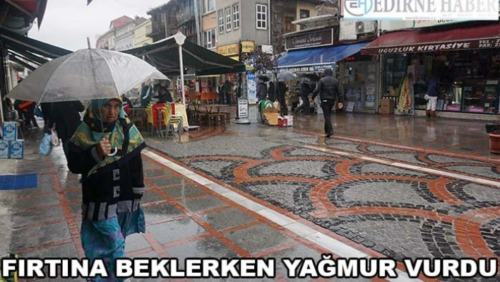 Fırtına Değil Sağanak Vurdu