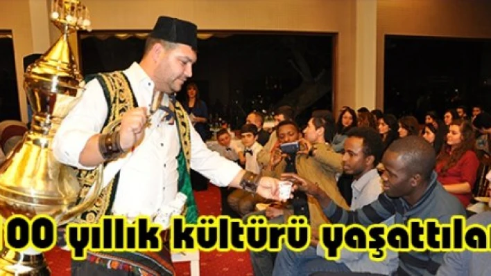 100 yıllık kültürü yaşattılar