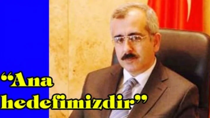 'Ana hedefimizdir'