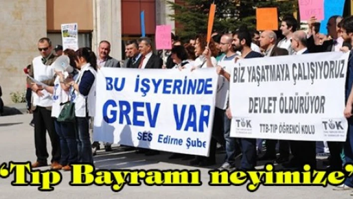 'Tıp Bayramı neyimize'