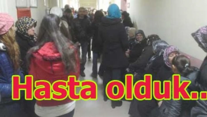 Hastayım hasta…..