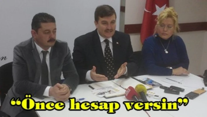'Önce hesap versin'
