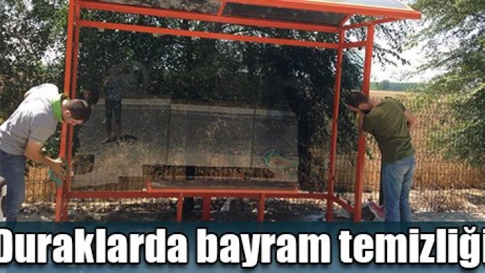 Duraklar temizlendi