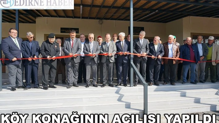 Köy konağı açıldı
