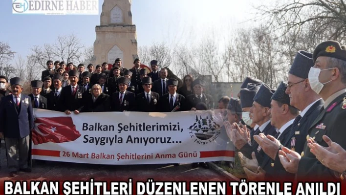 Balkan Şehitleri düzenlenen törenle anıldı