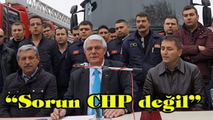 'Sorun CHP değil'
